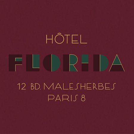 Hotel Florida Paris Luaran gambar